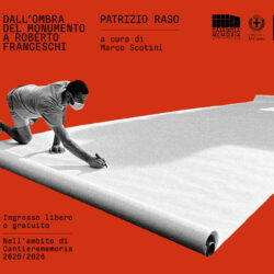 Mostra Ombra di tutti. Dall’Ombra del Monumento a Roberto Franceschi – Casa della Memoria di Milano – Inaugurazione 3 dicembre ore 18